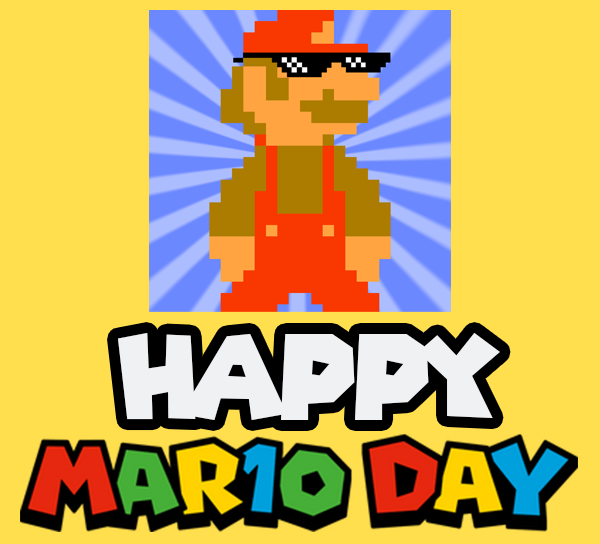 Happy MAR10 Day!